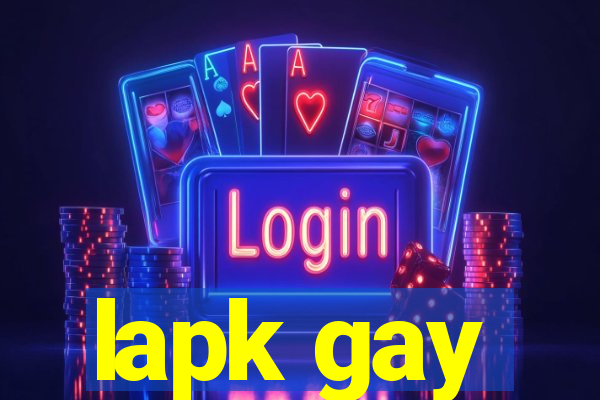 lapk gay